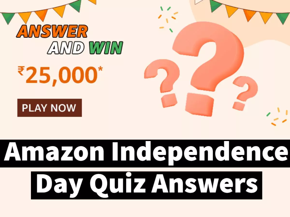 Amazon Independence Day Quiz Answers: Win ₹25000 Amazon Pay Balance
