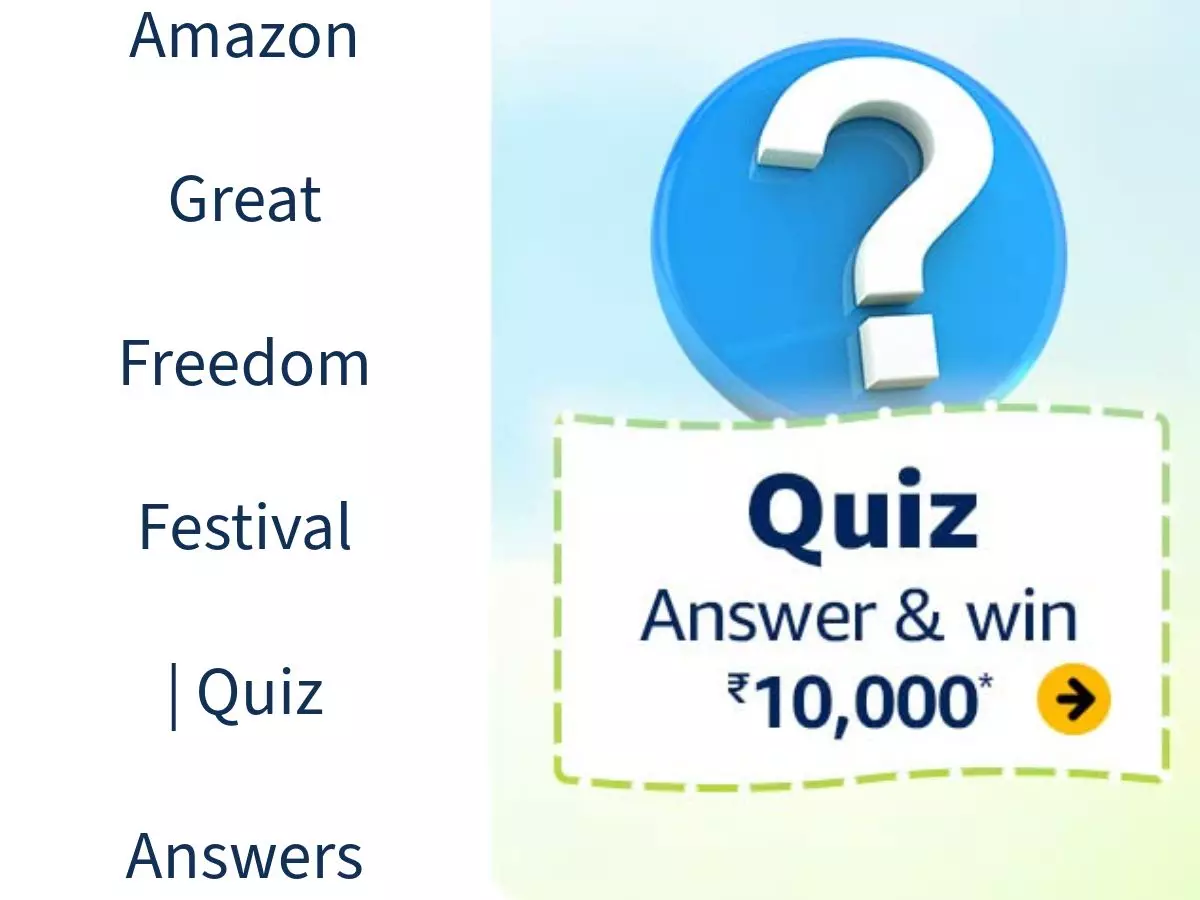 Amazon Great Freedom Festival | Quiz Answers: Win ₹10,000 Amazon Pay Balance