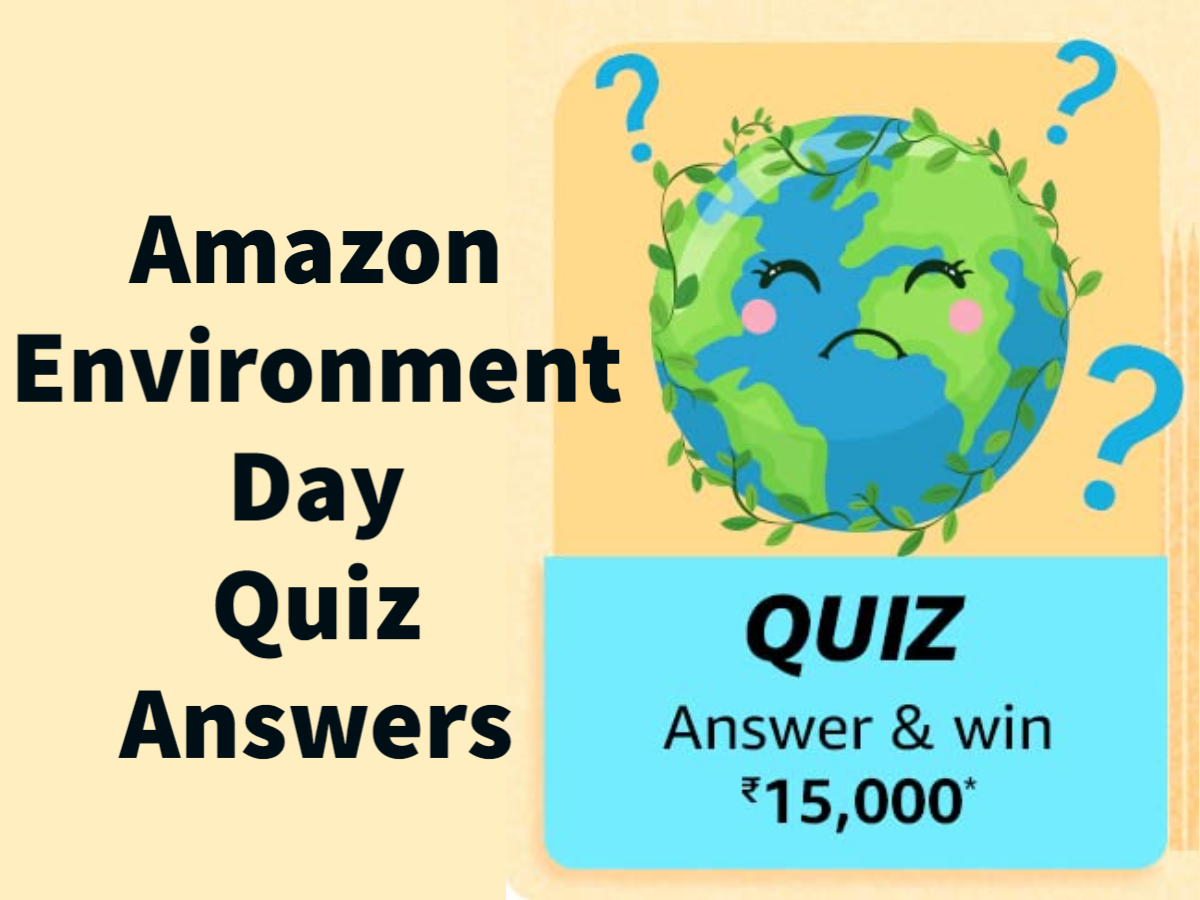 Amazon Environment Day Quiz Answers: Win ₹15,000 Amazon Pay Balance