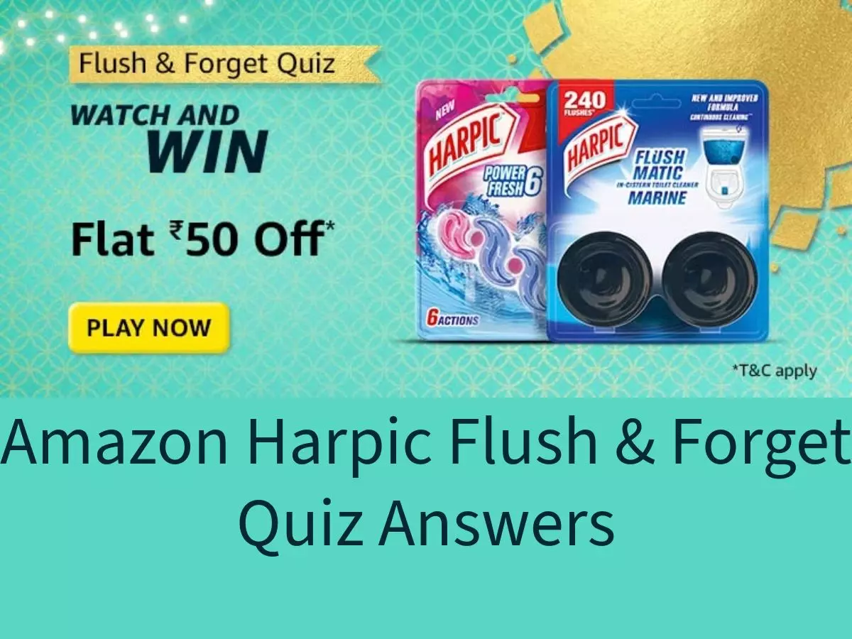 Amazon Harpic Flush & Forget Quiz Answers: Win Flat ₹50 Back on Harpic Flushmatics