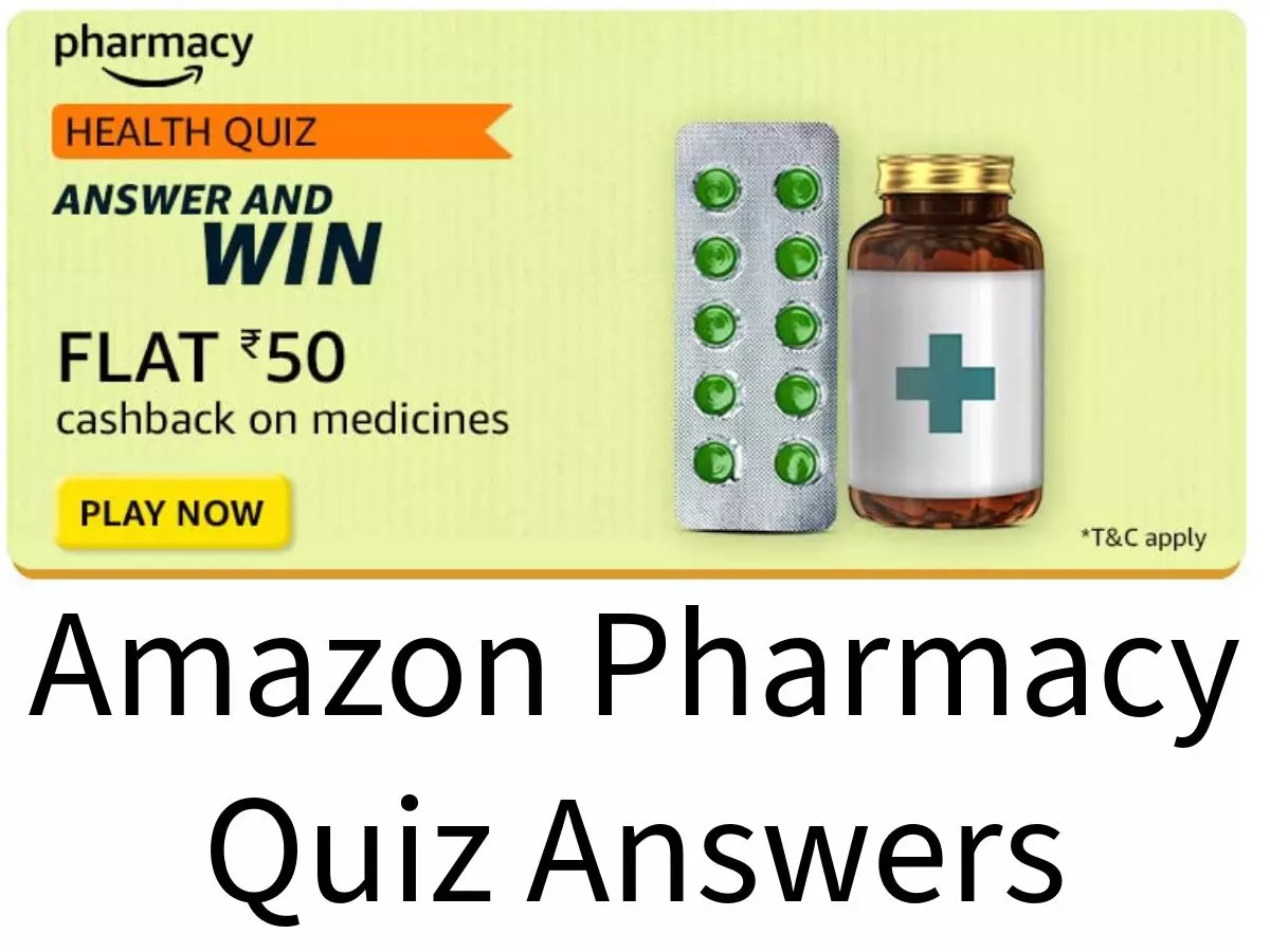 Amazon Pharmacy Quiz Answers: Win Amazon Pay Coupon