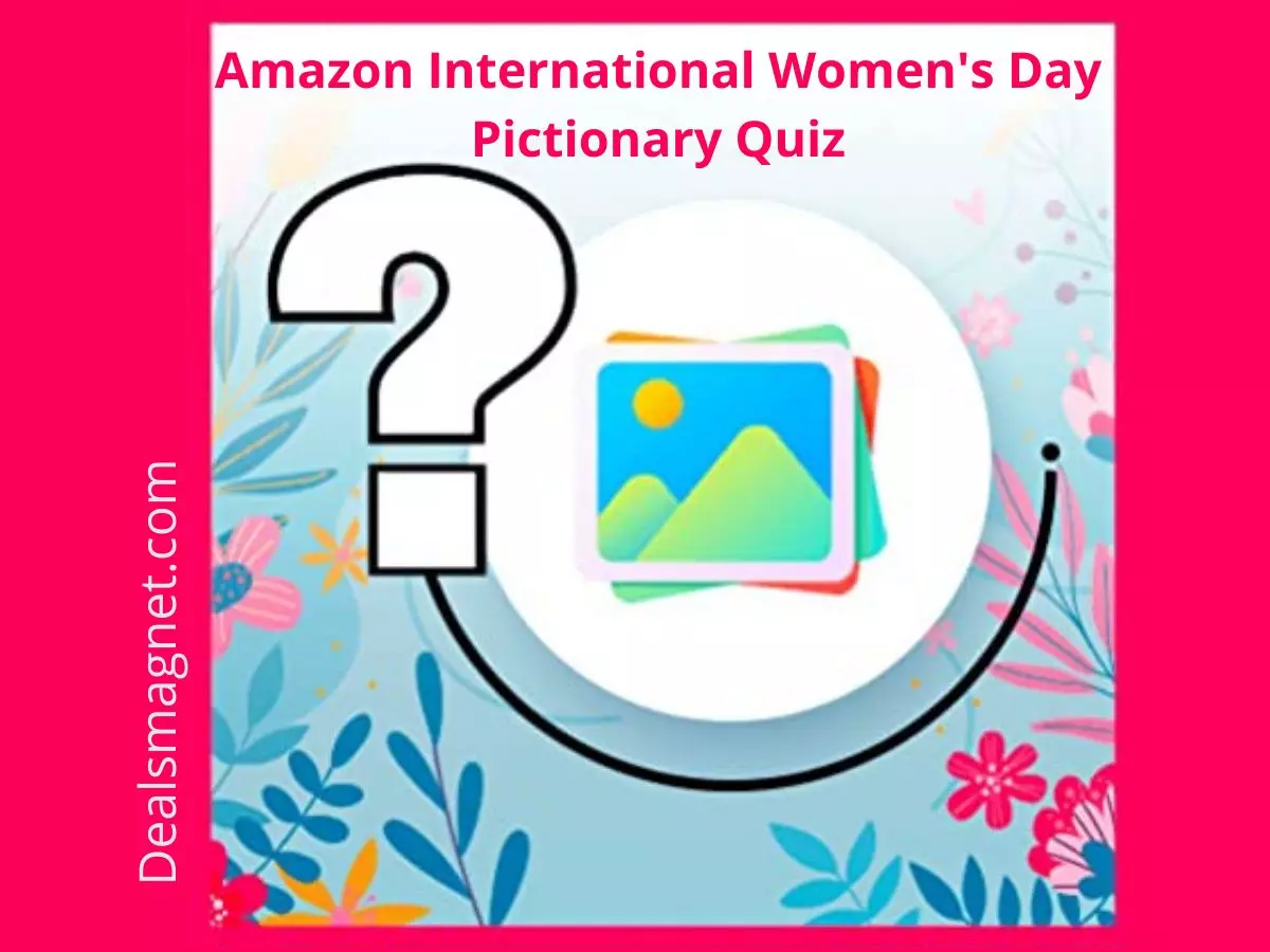 Amazon International Women's Day Pictionary Quiz Answers: Win ₹75,000