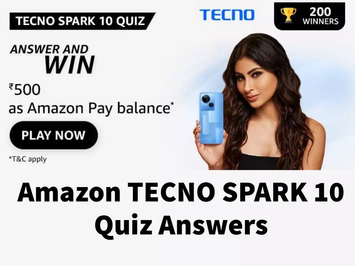 Amazon TECNO SPARK 10 Quiz Answers: Win ₹500 Amazon Pay Balance