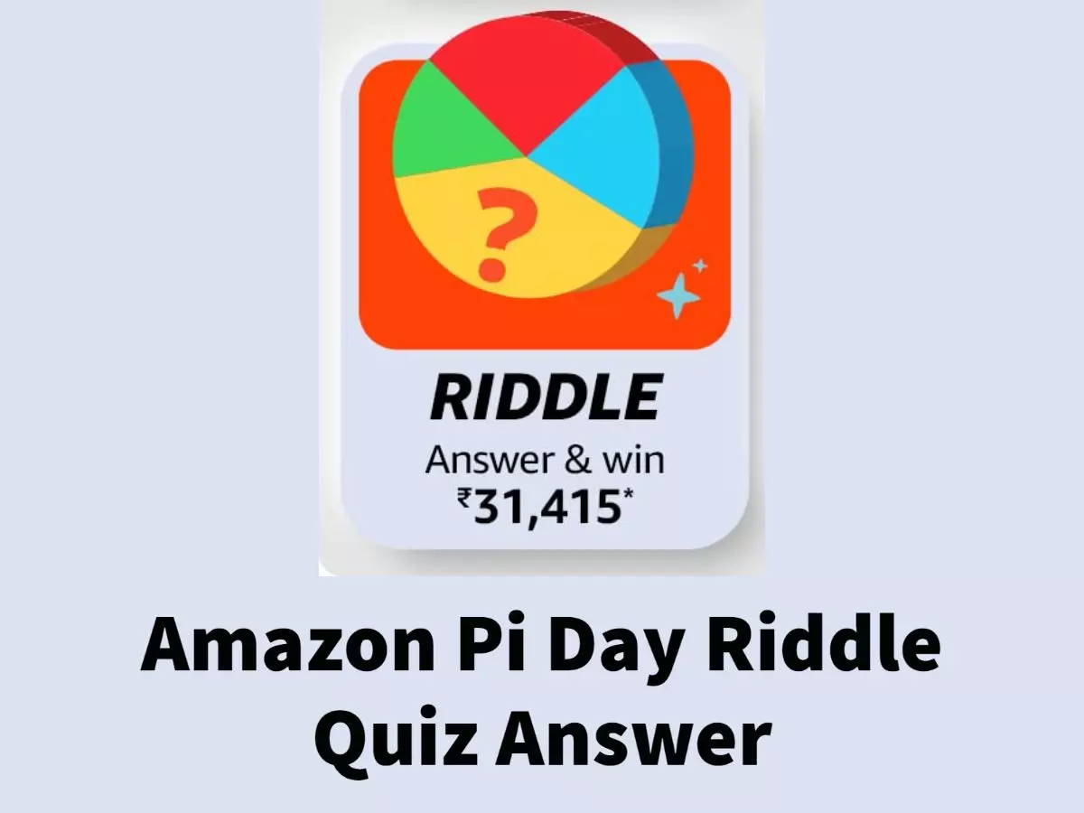 Amazon Pi Day Riddle Quiz Answer: Win ₹31,415 Amazon pay Balance