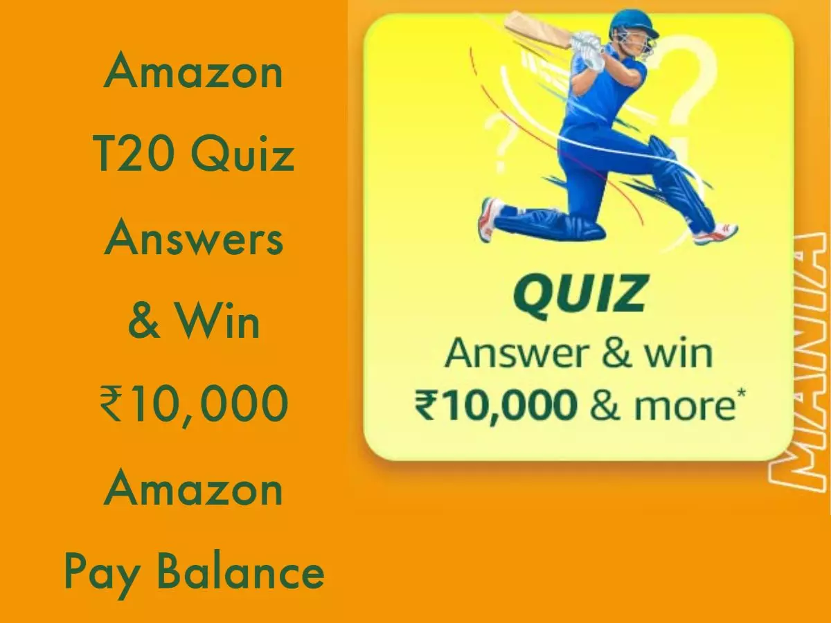 Amazon T20 Quiz Answers & Win ₹10,000 Amazon Pay Balance