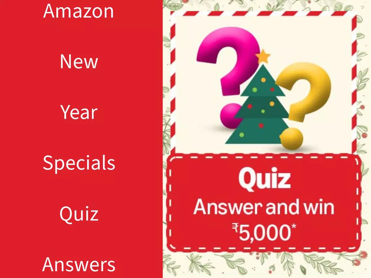 Amazon New Year Specials Quiz Answers: Win ₹5000 Amazon Pay Balance