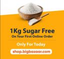 1Kg Sugar for Free on 1st Order @ BigBazaar...
