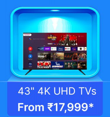 43 4K TVs starts @ Rs.17999 on Flipkart's Big Billion Days Sale