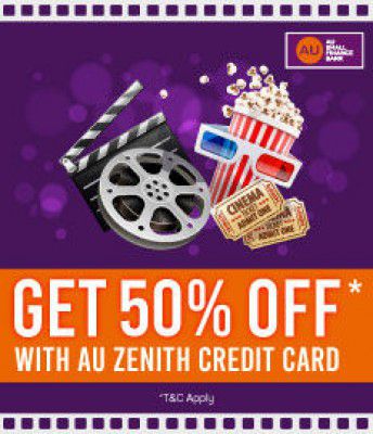 50% Off with AU Zenith Credit Card Movie Tickets Offer