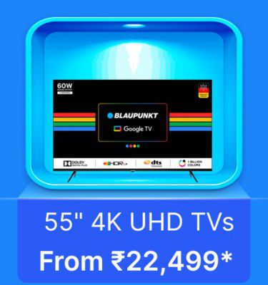 55 4K TVs starts @ Rs. 22499 on Flipkart's Big Billion Days Sale