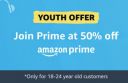 Amazon Prime Youth Offer: Prime Membership at 50% off...