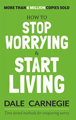 [Kindle Edition] How to Stop Worrying and Start Living | Dale Carnegie