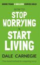 [Kindle Edition] How to Stop Worrying and Start Living | Dale Carnegie...