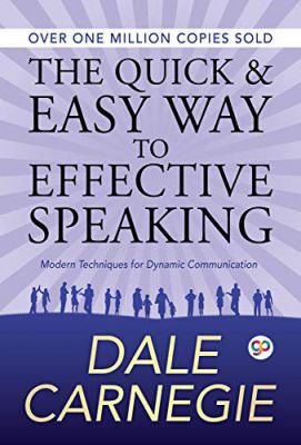 [Kindle Edition] The Quick and Easy Way to Effective Speaking | Dale Carnegie, GP Editors