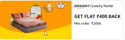Luxury home: Get Flat ₹400 Back Min order ₹2000