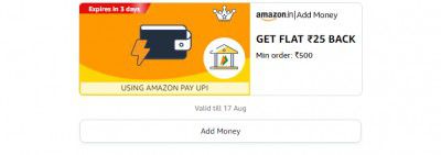 Add Money ₹ 500 Get Flat Rs. 25 BACK