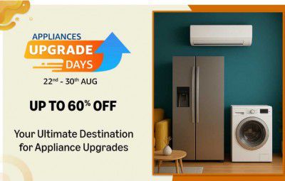 Amazon : Appliances Upgrade Days : 22nd - 30th August
