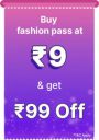 BBD Sale | Applicable on all Fashion products. Buy at Rs. 9 and get a discount of 25% upto Rs. 99...