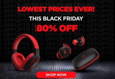 boAt : Black Friday Sale Get Upto 80% Off