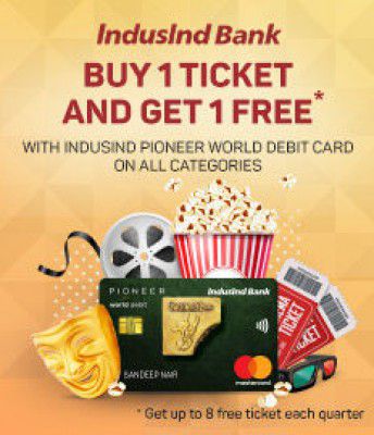 Bookmyshow: Buy1 Get1 Free Movie Ticket On Indusind Pioneer World Debit Card Offer