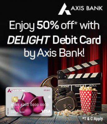 Bookmyshow: Movie Ticket Get 50% Off On Axis Bank Delight Debit Card Offer