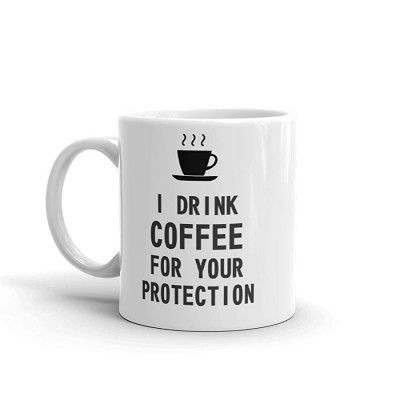 Bruh  I Drink Coffee for Your Protection  Funny Coffee Mug White 325ml