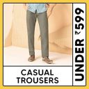 Casual Trousers Under 599...