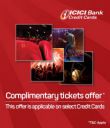 Complimentary Movie tickets with select ICICI Bank Credit cards...