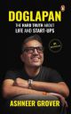 Doglapan - A book on hardest truth  (English, Paperback, Grover Ashneer)...