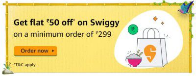 Flat ₹50 Cashback on Swigy Order of ₹299 & More with Amazon Pay