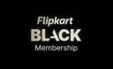 Flipkart BLACK Membership (Instant Activation)...