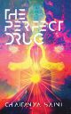 Free Book Loot Deal | Get The Perfect Drug by Chaitanya Saini for FREE...