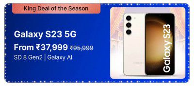 Big Billion Days Special: Galaxy S23 5G to be priced at ₹37999