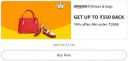 Get 10% up to ₹350 Back on minimum orders above ₹2000 on Shoes and Bags...