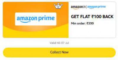 Get Flat ₹100 Back Min order: ₹399 On Amazon Prime