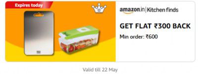 Get Flat ₹300 Back Min order ₹600 on Kitchen Finds