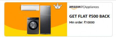 Get Flat ₹500 Back Min order: ₹10000 On Appliances
