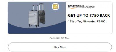 Get Flat ₹750 Back (Upto 15%) Min order: ₹3500 On Luggage