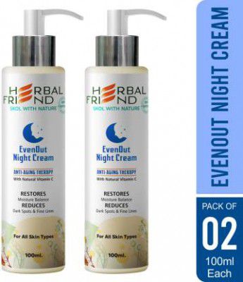 Herbal Friend Even Out Night Cream Restores Moisture Balance, Reduces Dark Spots & Fine Lines  (200 ml)