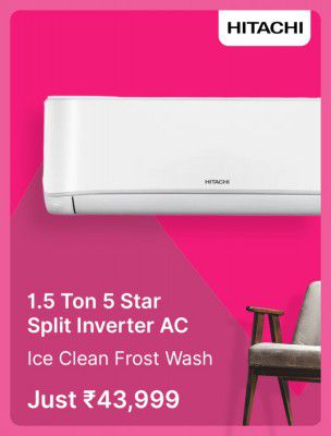 Hitachi 1.5 Ton 5 Star Split Inverter Air Conditioner @ ₹ 43999 in Flipkart Big Billion Days Sale 