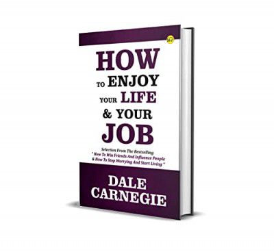 How to Enjoy Your Life and Your Job