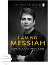 I Am No Messiah  (English, Paperback, Sood Sonu)...