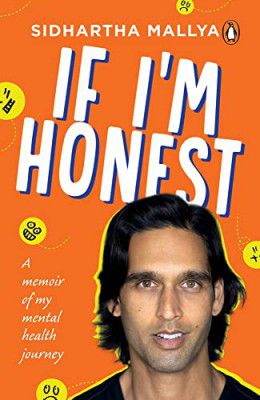 If I’m Honest: A Memoir of My Mental Hea: A Memoir of My Mental Health Journey