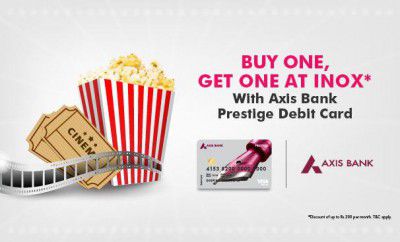 Inox: Buy 1 Get 1 free movie ticket with Axis Prestige Debit card