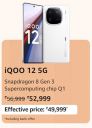 iQOO 12 5G @ ₹49,999 during Prime Day Sale...