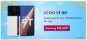 iQOO 9T 5G (8GB RAM | 128GB Storage) @ ₹46,999...