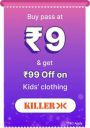 BBD Sale | Killer Pass only at Rs. 9 and get a discount of 25% upto Rs. 99  ...