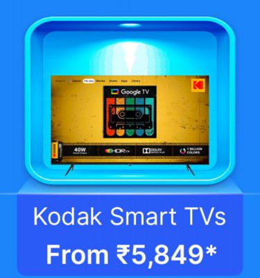Kodak SPL smart TVs start from Rs. 5849 on Flipkart's Big Billion Days Sale