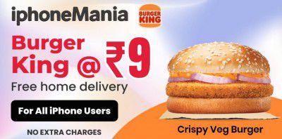 Magicpin Loot : Get Burger King Crispy Veg Burger at just ₹9