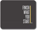 MM9E Non-Slip Finish What You Start, Motivational Quotes A28 Printed Mouse Pad...